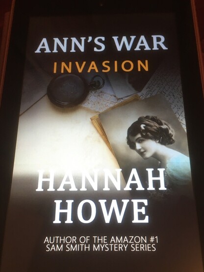 Book cover of “Ann’s War - Invasion”
by Hannah Howe