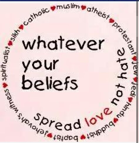 I am utterly disgusted that these people are allowed to call themselves human. 🤬
Sadly I am no longer shocked by their endless hate!

Picture with a circle naming several different faiths around the world.
Inside the circle are the words
"Whatever your beliefs"
Around part of the circle are the words "spread love not hate".
The letters are all in black, except the wod "love" which is written in red.

#LoveNotHate