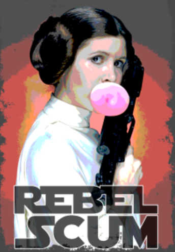 Picture of Princess Leia of Star Wars blowing a bubble, with the words 'Rebel Scum' underneath